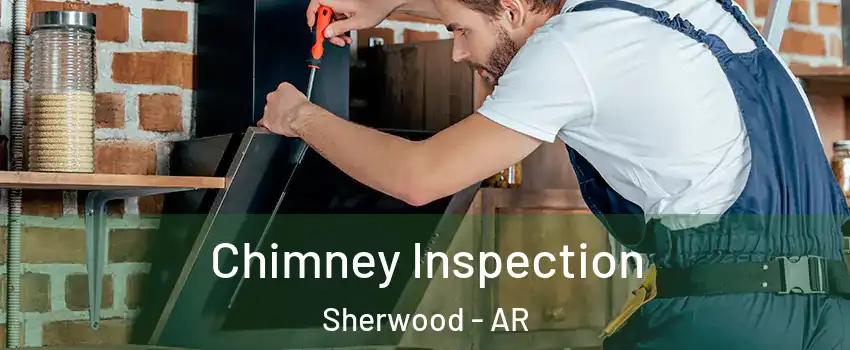  Chimney Inspection Sherwood - AR
