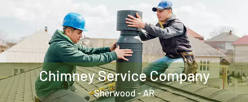  Chimney Service Company Sherwood - AR