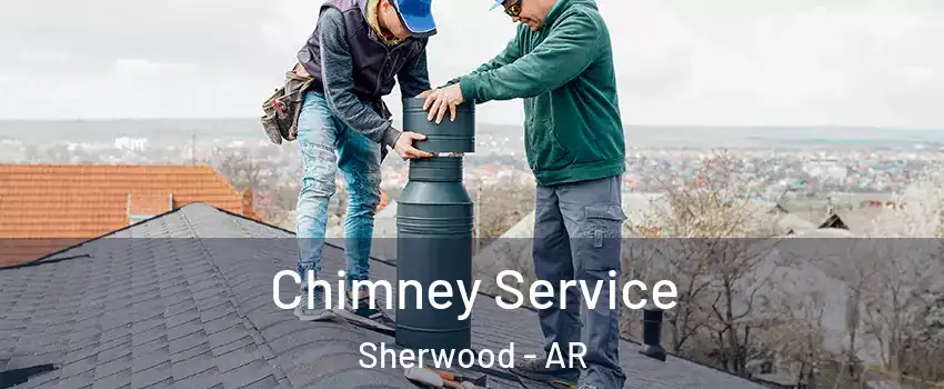  Chimney Service Sherwood - AR