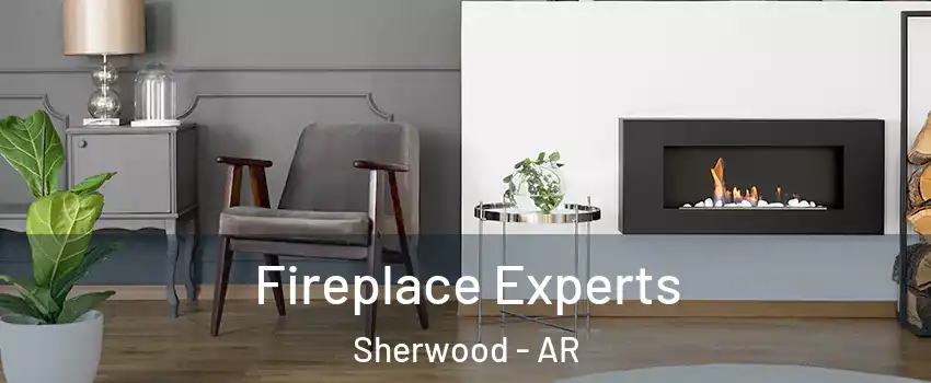  Fireplace Experts Sherwood - AR
