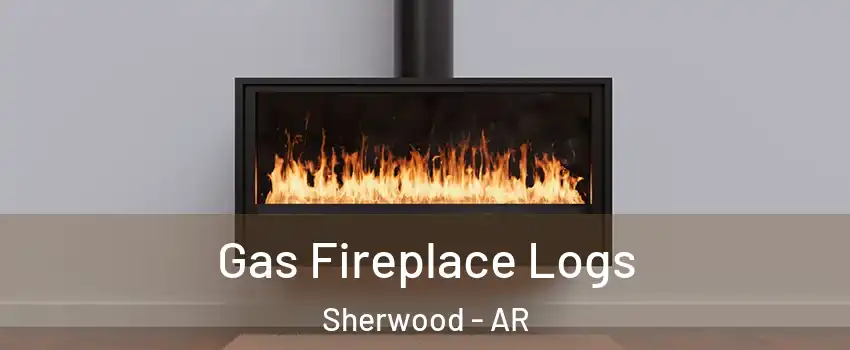  Gas Fireplace Logs Sherwood - AR